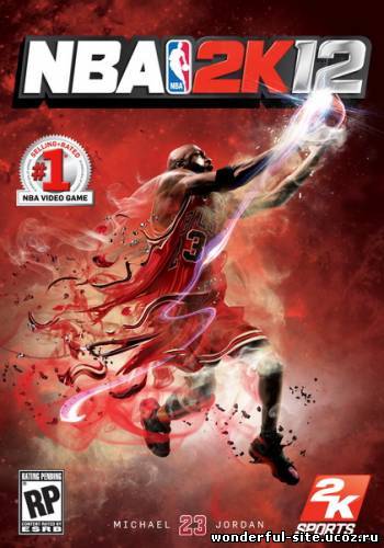 NBA 2K12.v 1.0.1.1 (2K Sports) (RUS \ ENG)