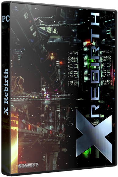 X Rebirth [v 1.25 Hotfix 1] (2013) PC | RePack от Fenixx