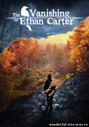 The Vanishing of Ethan Carter [Update 6] (2014) PC | RePack от R.G. Catalyst