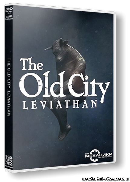 The Old City: Leviathan (2014) PC | RePack от R.G. Механики