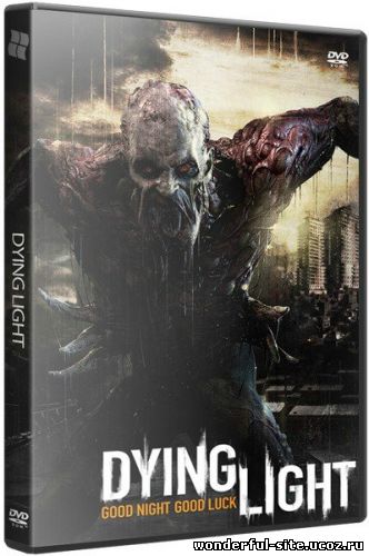 Dying Light [v 1.5.1 + DLCs] (2015) PC | RePack от xatab