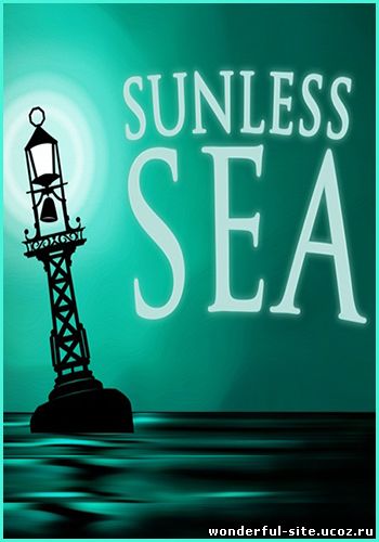 SUNLESS SEA (2015) [ENG][P]+ РУСИФИКАТОР