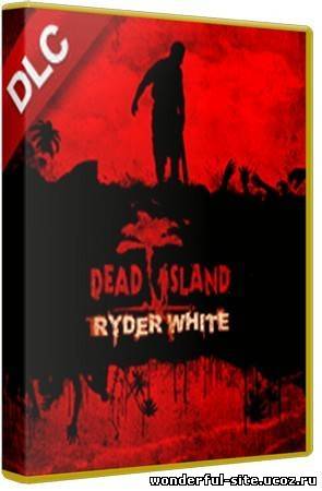 Dead Island v.1.3.0 + DLC (2011) PC | RePack